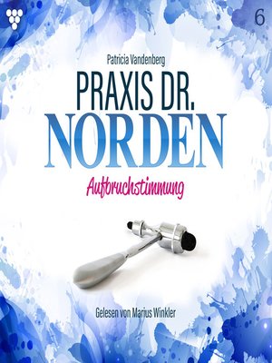 cover image of Praxis Dr. Norden 6--Arztroman